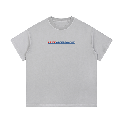 Vintage Wash "I Suck At Off Roading" T-Shirt