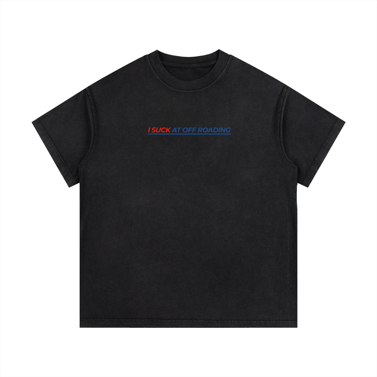 Vintage Wash "I Suck At Off Roading" T-Shirt