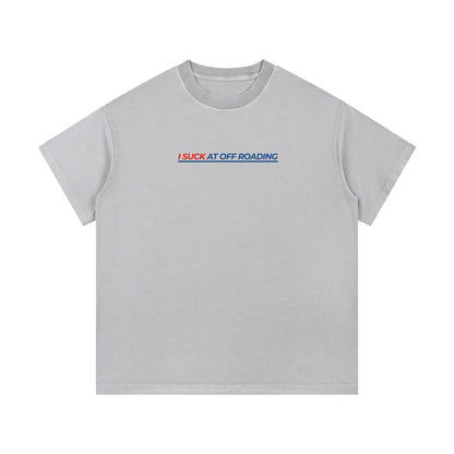 Vintage Wash "I Suck At Off Roading" T-Shirt