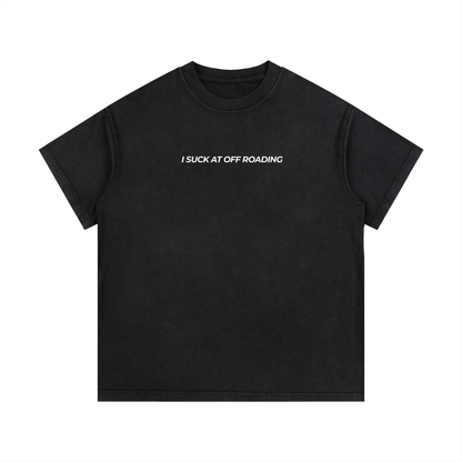 Vintage Wash "I Suck At Off Roading" T-Shirt