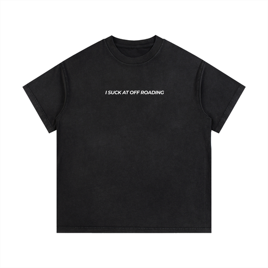 Vintage Wash "I Suck At Off Roading" T-Shirt