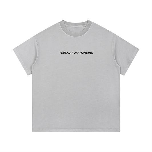 Vintage Wash "I Suck At Off Roading" T-Shirt
