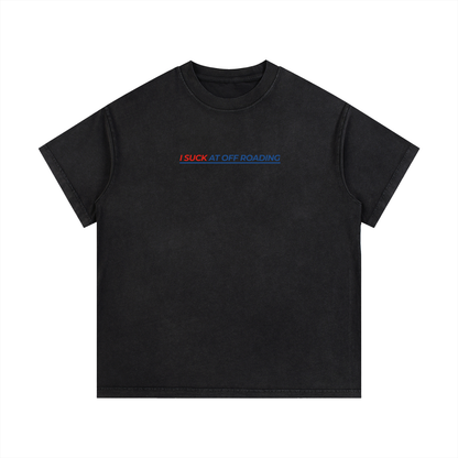 Vintage Wash "I Suck At Off Roading" T-Shirt