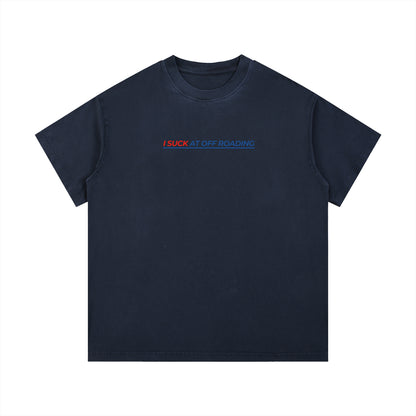 Vintage Wash "I Suck At Off Roading" T-Shirt